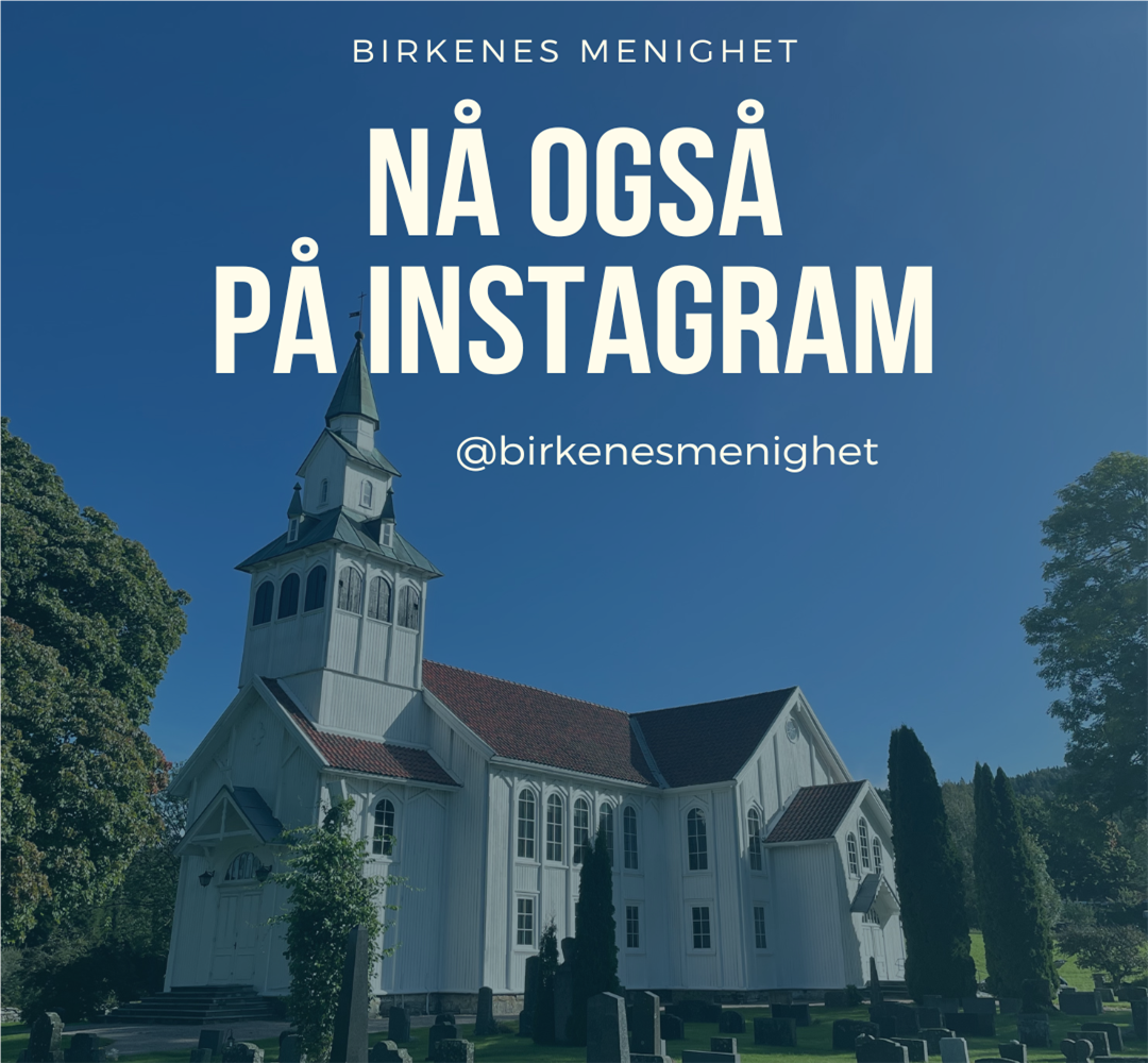 Birkenes menighet på Instagram